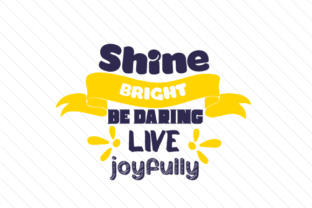 Download Shine Bright, Be Daring, Live Joyfully - Daring Collection